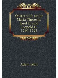 Oesterreich unter Maria Theresia, Jos