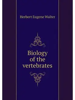 Biology of the vertebrates