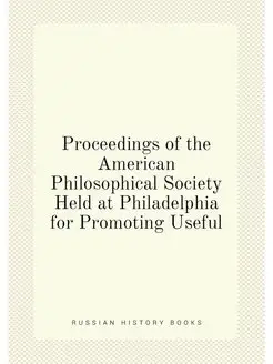 Proceedings of the American Philosoph