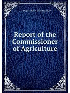 Report of the Commissioner of Agricul