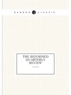 The Reformed Quarterly Review