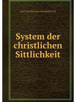 System der christlichen Sittlichkeit