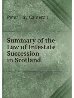 Summary of the Law of Intestate Succe