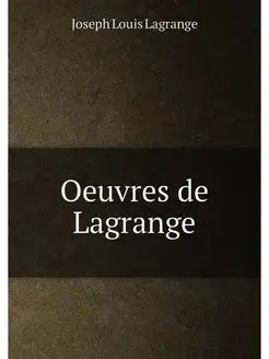 Oeuvres de Lagrange