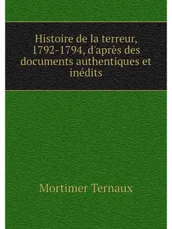 Histoire de la terreur, 1792-1794, d'