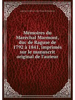 Memoires du Marechal Marmont, duc de