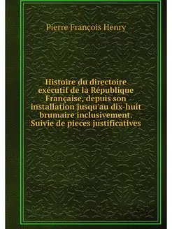 Histoire du directoire executif de la