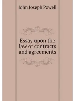 Essay upon the law of contracts and a