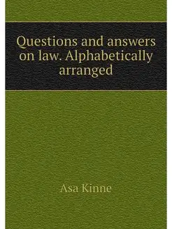 Questions and answers on law. Alphabe