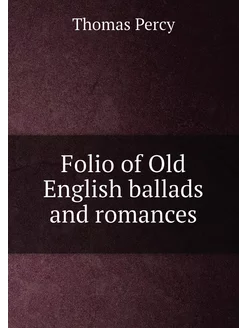 Folio of Old English ballads and romances