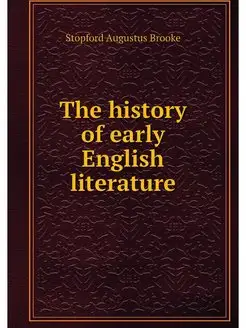 The history of early English literature