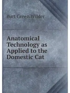 Anatomical Technology as Applied to t