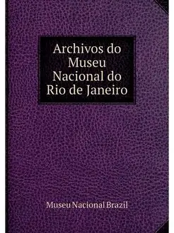 Archivos do Museu Nacional do Rio de