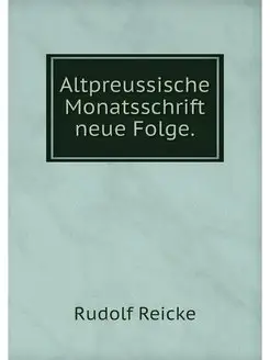 Altpreussische Monatsschrift neue Folge