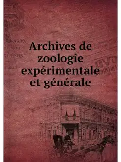 Archives de zoologie experimentale et