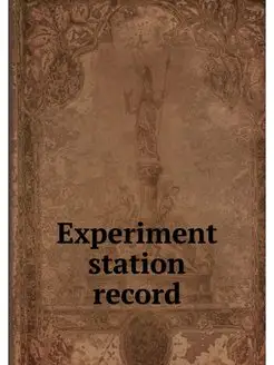 Experiment station record