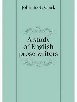 A study of English prose writers