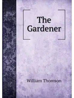 The Gardener