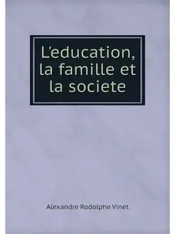 L'education, la famille et la societe