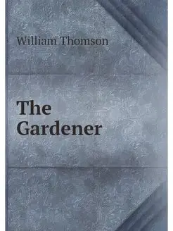 The Gardener