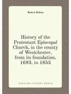 History of the Protestant Episcopal C