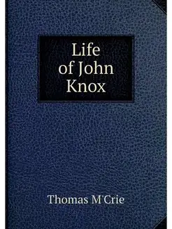 Life of John Knox