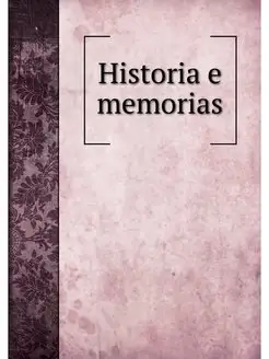 Historia e memorias