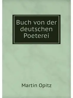 Buch von der deutschen Poeterei