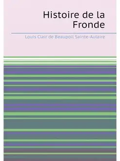 Histoire de la Fronde