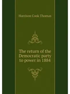 The return of the Democratic party to