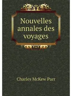 Nouvelles annales des voyages