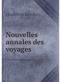 Nouvelles annales des voyages