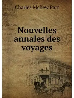 Nouvelles annales des voyages