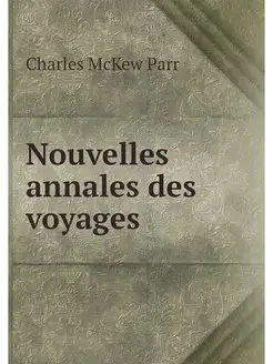 Nouvelles annales des voyages