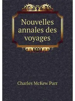 Nouvelles annales des voyages