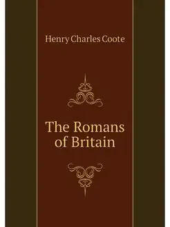 The Romans of Britain