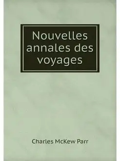 Nouvelles annales des voyages