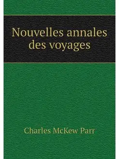 Nouvelles annales des voyages