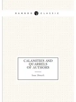 Calamities and quarrels of authors