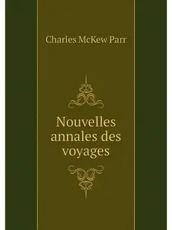 Nouvelles annales des voyages