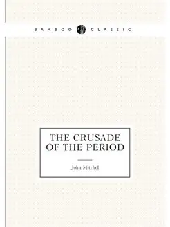 The Crusade of the Period