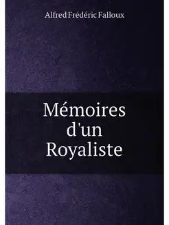 Mémoires d'un Royaliste