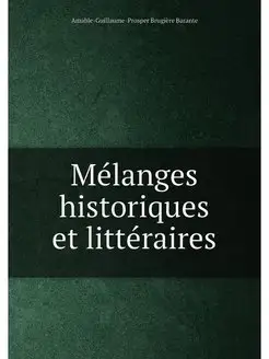 Mélanges historiques et littéraires