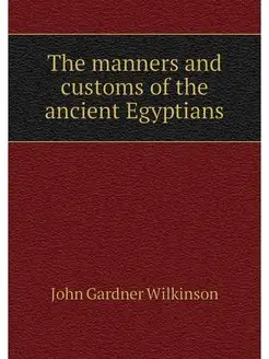 The manners and customs of the ancien