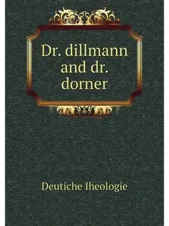 Dr. dillmann and dr. dorner