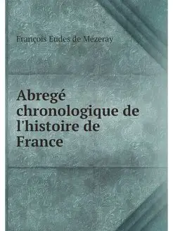 Abrege chronologique de l'histoire de