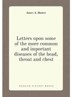 Letters upon some of the more common and important d