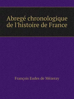 Abregé chronologique de l'histoire de