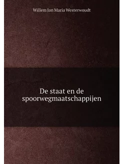 De staat en de spoorwegmaatschappijen