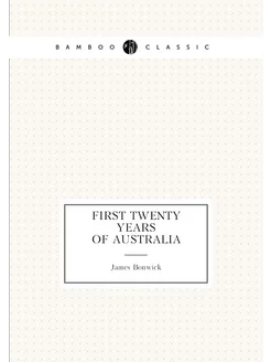 First Twenty Years of Australia